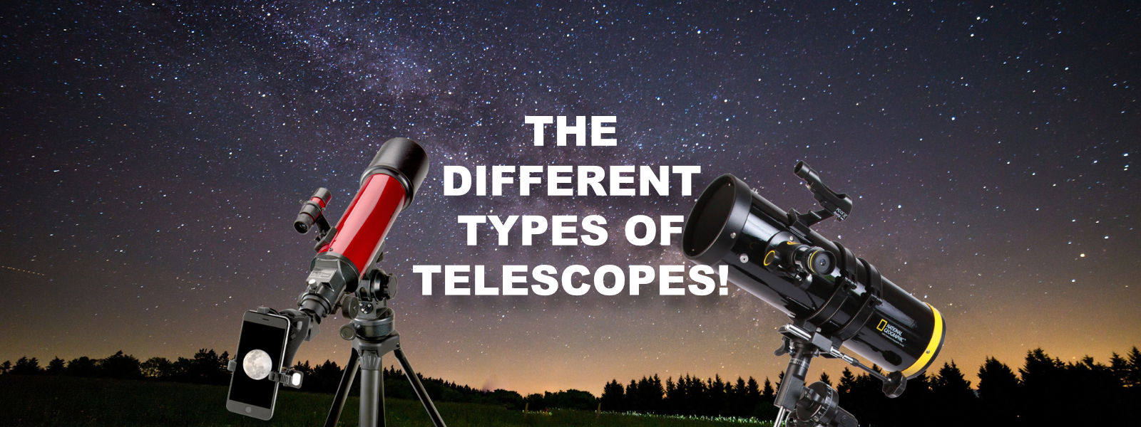 Breakdown: The Different Types Of Telescopes